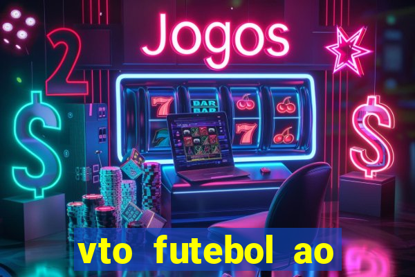 vto futebol ao vivo biz